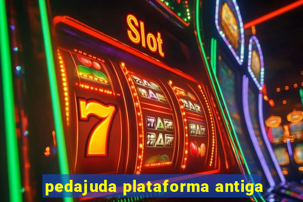 pedajuda plataforma antiga